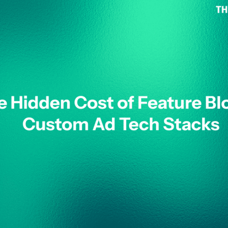 The Hidden Cost of Feature Bloat in Custom Ad Tech Stacks