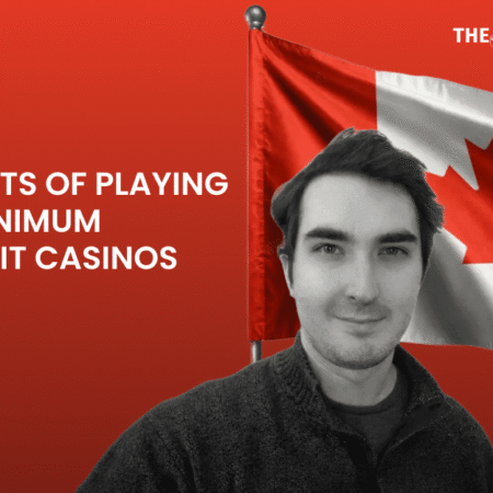 Benefits of playing on minimum deposit casinos in Canada
