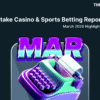 Stake Casino & Sports Betting Report: March 2026 Highlights